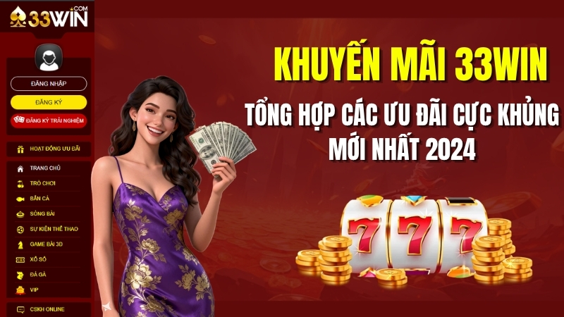 Khuyến Mãi 33WIN – Tổng Hợp Ưu Đãi Khủng Mới Nhất Năm 2026